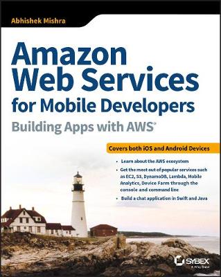 Book cover for Amazon Web Services for Mobile Developers