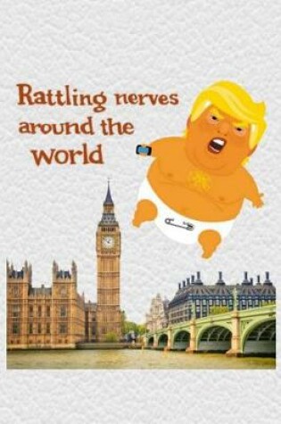 Cover of Rattling Nerves Around The World