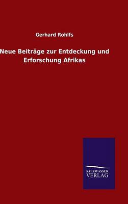 Book cover for Neue Beitrage zur Entdeckung und Erforschung Afrikas