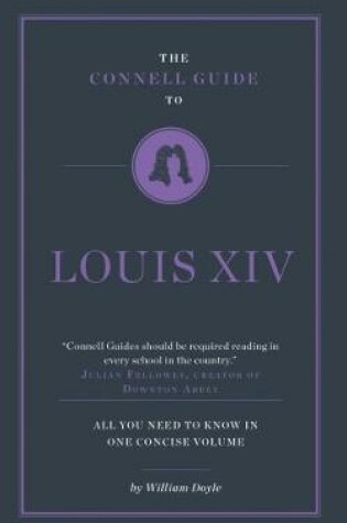 Cover of The Connell Guide To Louis XIV