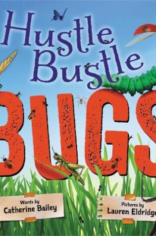 Cover of Hustle Bustle Bugs