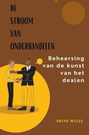 Cover of De Stroom Van Onderhandelen