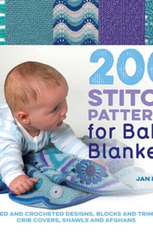 Cover of 200 Stitch Patterns for Baby Blankets
