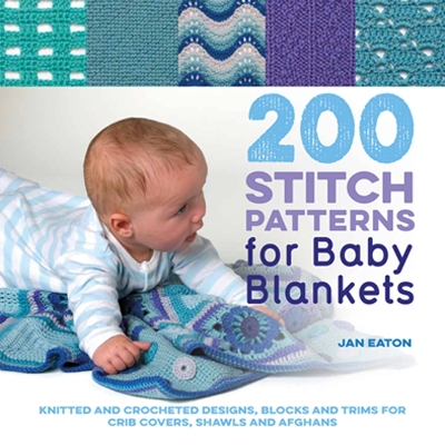 Book cover for 200 Stitch Patterns for Baby Blankets