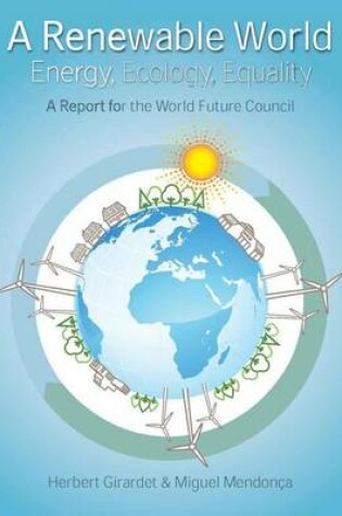 Cover of Renewable World, A: Energy, Ecology, Equality