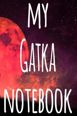 Book cover for My Gatka Notebook