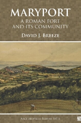 Cover of Maryport: A Roman Fort and Its Community