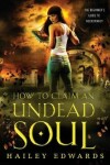 Book cover for How to Claim an Undead Soul