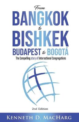 Book cover for From Bangkok to Bishkek, Budapest to Bogota
