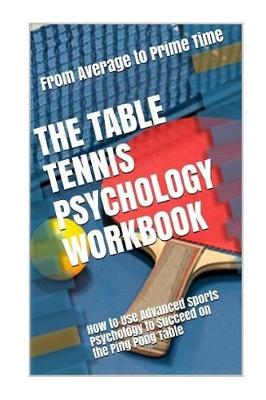 Cover of The Table Tennis Psychology Workbook