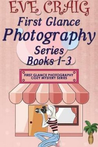 Cover of First Glance Photography Series Books 1-3