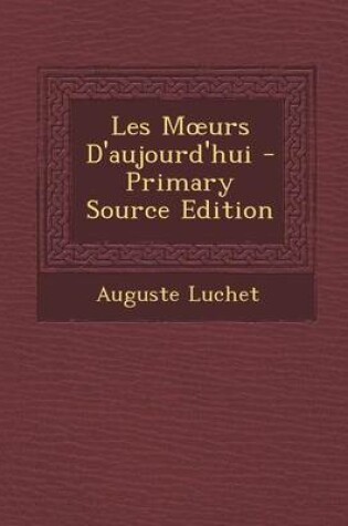 Cover of Les M Urs D'Aujourd'hui