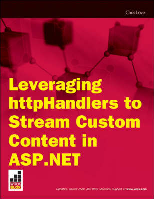 Book cover for Leveraging httpHandlers to Stream Custom Content in ASP.NET