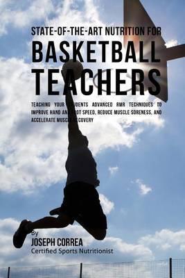 Book cover for State-Of-The-Art Nutrition for Basketball Teachers