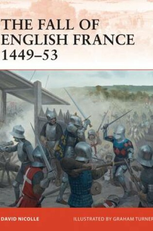 Cover of The Fall of English France 1449-53