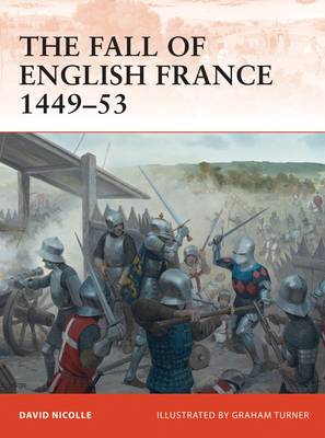 Book cover for The Fall of English France 1449-53