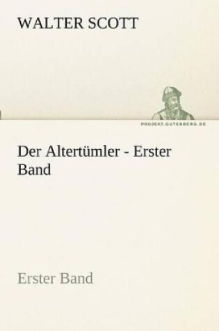 Cover of Der Altertumler - Erster Band