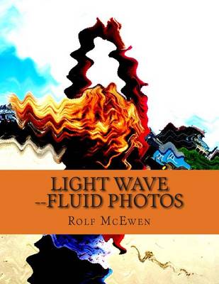 Book cover for Light Wave --Fluid Photos