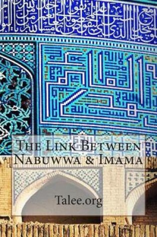 Cover of The Link Between Nabuwwa & Imama