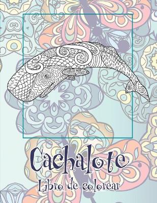 Book cover for Cachalote - Libro de colorear