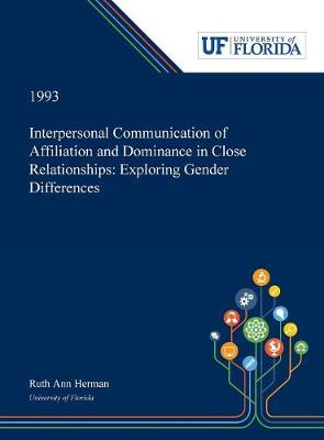 Book cover for Interpersonal Communication of Affiliation and Dominance in Close Relationships