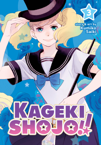 Cover of Kageki Shojo!! Vol. 3