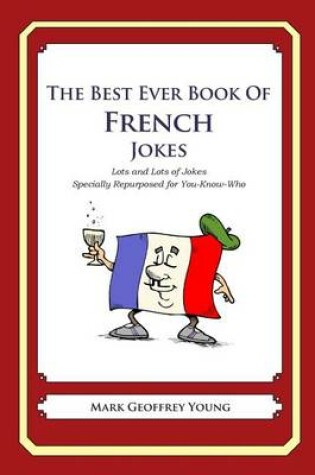 Cover of The Best Ever Book of French Jokes