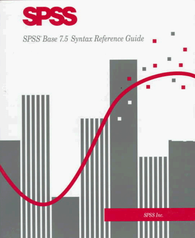 Book cover for SPSS Base 7.5 Syntax Reference Guide