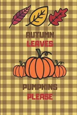 Book cover for Autumn Leaves Pumpkins Please