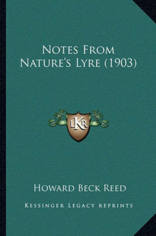 Cover of Notes from Nature's Lyre (1903) Notes from Nature's Lyre (1903)