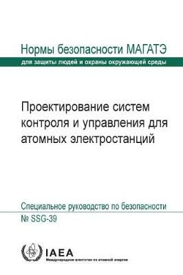 Cover of Design of Instrumentation and Control Systems for Nuclear Power Plants