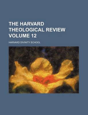 Book cover for The Harvard Theological Review Volume 12