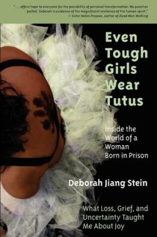 Cover of Even Tough Girls Wear Tutus