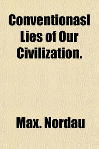 Cover of Conventionasl Lies of Our Civilization.