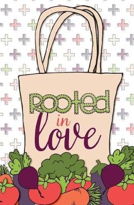 Book cover for Rooted in Love