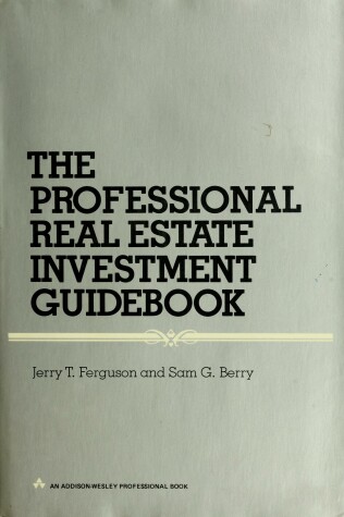 Book cover for The Professional Real Estate Investment Guidebook