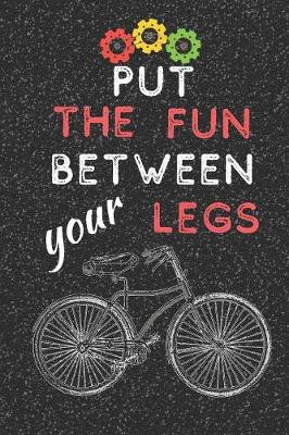 Book cover for Put the Fun Between your Legs