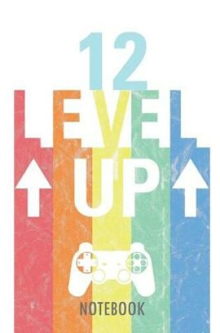 Cover of 12 Level Up - Notebook