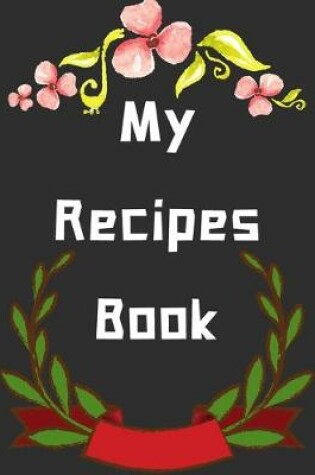 Cover of My Recipes Book