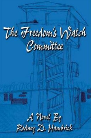 Cover of The Freedom's Watch Committee