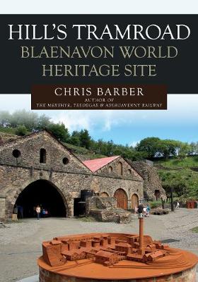 Book cover for Hills Tramroad: Blaenavon World Heritage Site