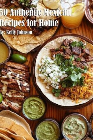 Cover of 50 Authentic Mexican Recipes for Home