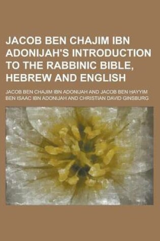 Cover of Jacob Ben Chajim Ibn Adonijah's Introduction to the Rabbinic Bible, Hebrew and English