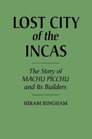 Cover of Lost City of the Incas