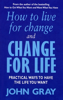 Book cover for How To Live For Change And Change For Life