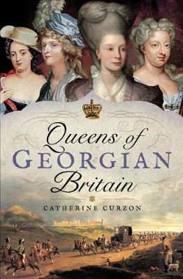 Book cover for Queens of Georgian Britain