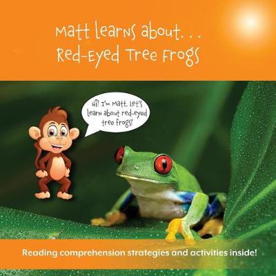 Book cover for Matt Learns about . . . Red-Eyed Tree Frogs