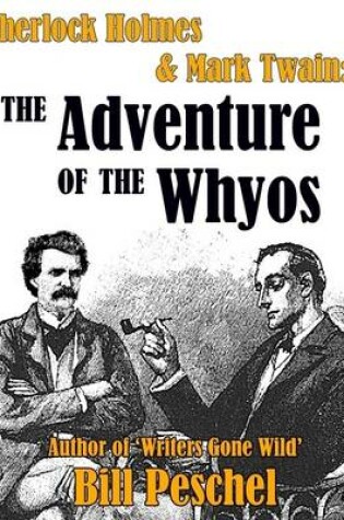 Cover of Sherlock Holmes & Mark Twain: The Adventure of the Whyos