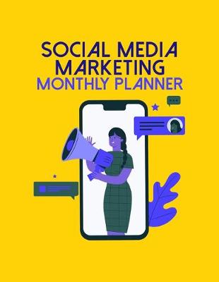 Book cover for Social Media Marketing Monthly Planner