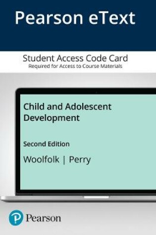 Cover of Child and Adolescent Development, Enhanced Pearson eText -- Access Card